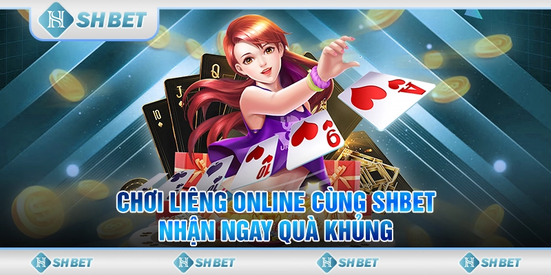 Chơi Liêng Online Cùng SHBET - Nhận Ngay Quà Khủng