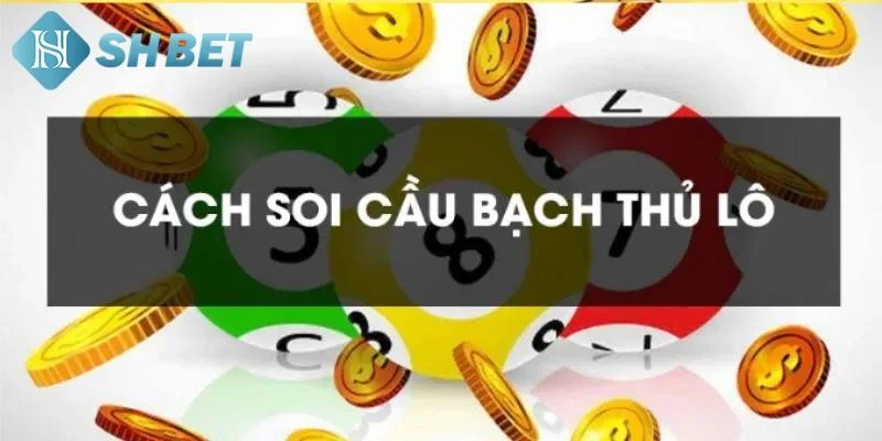 Giới thiệu về soi cầu bạch thủ SHBET