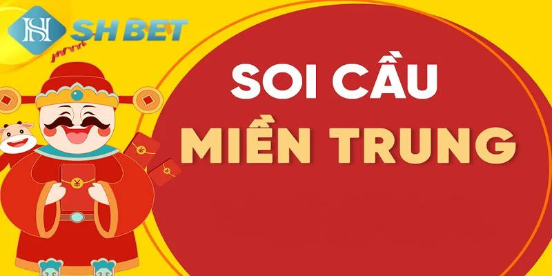 Vì sao nên soi cầu miền Trung tại SHBET