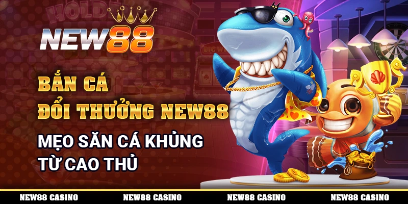 Bắn Cá Đổi Thưởng